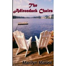 The Adirondack Chairs Paperback, Createspace Independent Publishing Platform
