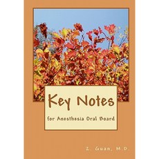 Key Notes: For Anesthesia Oral Board Paperback, Createspace Independent Publishing Platform