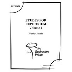 Etudes for Euphonium (Volume 1) Paperback, Createspace Independent Publishing Platform