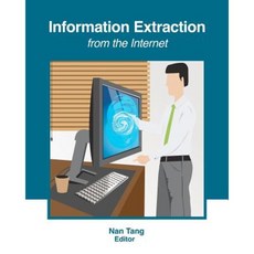 Information Extraction from the Internet Paperback, Createspace Independent Publishing Platform
