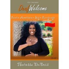 You Can Make Welcome: Learn American Sign Language Paperback, Createspace Independent Publishing Platform