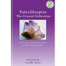 Tales2inspire the Crystal Collection: Stories That Tickle the Funny Bone Paperback, Createspace Independent Publishing Platform