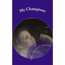 My Champions Paperback, Createspace Independent Publishing Platform
