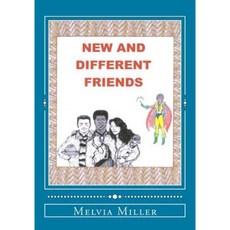 New and Different Friends: * Can We All Get Along * Paperback, Createspace Independent Publishing Platform