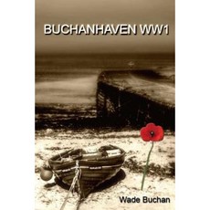 Buchanhaven Ww1 Paperback, Createspace Independent Publishing Platform