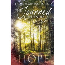 The Journey Continues: Hope Paperback, Createspace Independent Publishing Platform