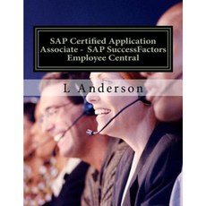 SAP Certified Application Associate - SAP Successfactors Employee Central Paperback, Createspace Independent Publishing Platform