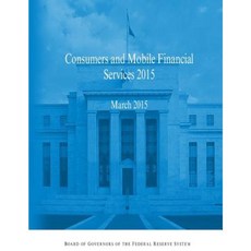 Consumer and Mobile Financial Services 2015 Paperback, Createspace Independent Publishing Platform