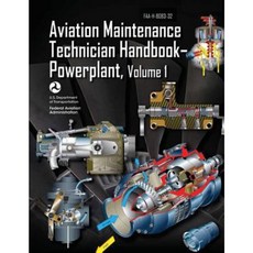 Aviation Maintenance Technician Handbook-Powerplant - Volume 1 (FAA-H-8083-32) Paperback, Createspace Independent Publishing Platform