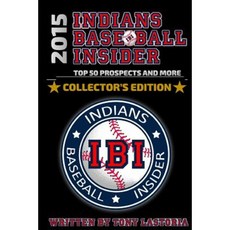 2015 Cleveland Indians Baseball Insider Paperback, Createspace Independent Publishing Platform