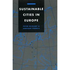 Sustainable Cities in Europe: A Comparative Analysis of Urban Energy - Environmental Politics Paperback, Earthscan Publications