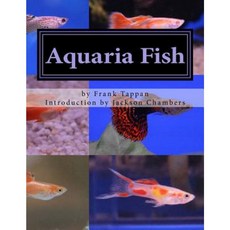 Aquaria Fish: Management and Care of Aquarium Fish Paperback, Createspace Independent Publishing Platform