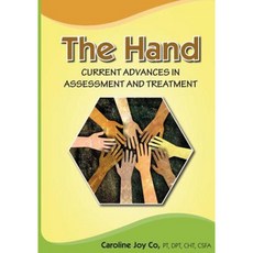 The Hand: Current Advances in Assessment and Treatment Paperback, Createspace Independent Publishing Platform