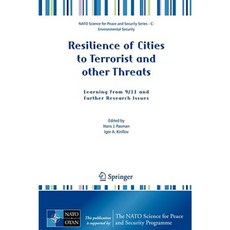 Resilience of Cities to Terrorist and Other Threats: Learning from 9/11 and Further Research Issues Paperback, Springer