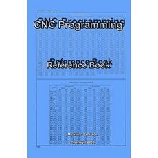 Cnc Programming: Reference Book Paperback, Createspace Independent Publishing Platform