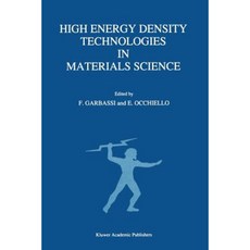 High Energy Density Technologies in Materials Science: Proceedings of the 2nd Igd Scientific Workshop Novara May 3-4 1988 Paperback, Springer