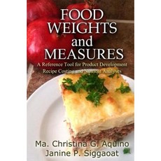 Food Weights and Measures Paperback, Createspace Independent Publishing Platform