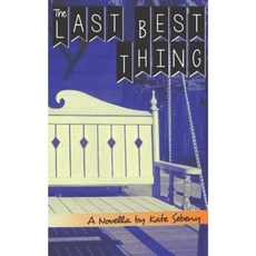 The Last Best Thing Paperback, Createspace Independent Publishing Platform