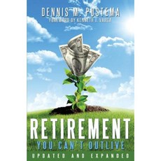 Retirement You Can't Outlive Updated and Expanded Paperback, Createspace Independent Publishing Platform