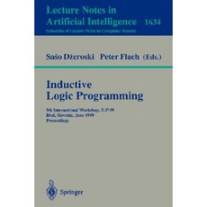 Inductive Logic Programming: 9th International Workshop Ilp-99 Bled Slovenia June 24-27 1999 Proceedings Paperback, Springer