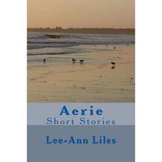 Aerie: Short Stories Paperback, Createspace Independent Publishing Platform