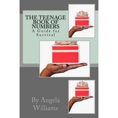 The Teenage Book of Numbers: A Guide for Survival Paperback, Createspace Independent Publishing Platform