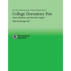 College Dormitory Fire- Dover Delaware & Farmville Virginia Paperback, Createspace Independent Publishing Platform