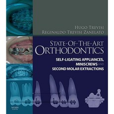State-Of-The-Art Orthodontics: Self-Ligating Appliances Miniscrews and Second Molars Extraction Hardcover, Mosby