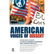 American Voices of Dissent: The Book from XXI Century a Film by Gabrielle Zamparini and Lorenzo Meccoli Paperback, Routledge