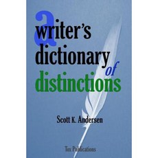 A Writer's Dictionary of Distinctions Paperback, Createspace Independent Publishing Platform