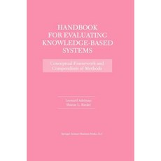 Handbook for Evaluating Knowledge-Based Systems: Conceptual Framework and Compendium of Methods Paperback, Springer