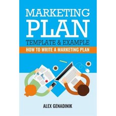 Marketing Plan Template & Example: How to Write a Marketing Plan Paperback, Createspace Independent Publishing Platform