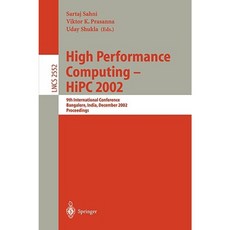 High Performance Computing - HIPC 2002: 9th International Conference Bangalore India December 18-21 2002 Proceedings Paperback, Springer