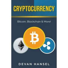 Cryptocurrency: The Essential Guide to Bitcoin Blockchain and More! Paperback, Createspace Independent Publishing Platform