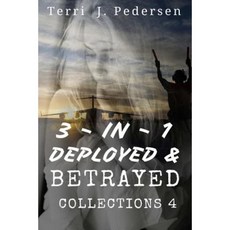 3-In-1 Deployed & Betrayed Collections 4 Paperback, Createspace Independent Publishing Platform