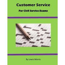 Customer Service for Civil Service Exams Paperback, Createspace Independent Publishing Platform