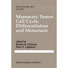 Mammary Tumor Cell Cycle Differentiation and Metastasis: Advances in Cellular and Molecular Biology of Breast Cancer Paperback, Springer