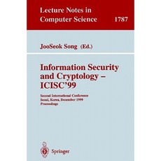 Information Security and Cryptology - Icisc'99: Second International Conference Seoul Korea December 9-10 1999 Proceedings Paperback, Springer