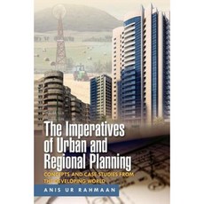 The Imperatives of Urban and Regional Planning: Concepts and Case Studies from the Developing World Paperback, Xlibris Corporation