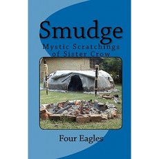 Smudge: Mystic Scratchings of Sister Crow Paperback, Createspace Independent Publishing Platform