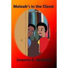 Maleak's in the Closet Paperback, Createspace Independent Publishing Platform