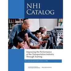 Improving the Performance of the Transportation Industry Through Training: Nhi Catalog Paperback, Createspace Independent Publishing Platform