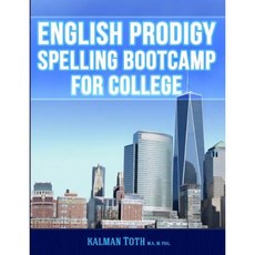 English Prodigy Spelling Bootcamp for College Paperback, Createspace Independent Publishing Platform