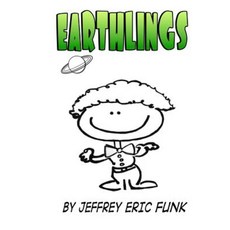 Earthlings: Two-Part Accompanied Paperback, Createspace Independent Publishing Platform