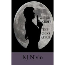 J. Lynn Croff: The China Affair Paperback, Createspace Independent Publishing Platform