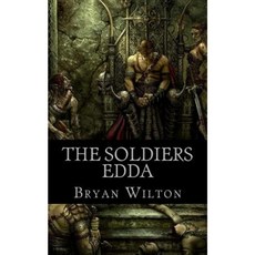 The Soldiers Edda Paperback, Createspace Independent Publishing Platform