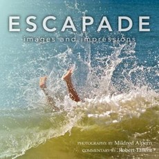 Escapade: Images and Impressions Paperback, Createspace Independent Publishing Platform