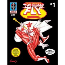 The New Adventures of the Human Fly Vol.1: A Real-Life Legend Returns! Paperback, Createspace Independent Publishing Platform