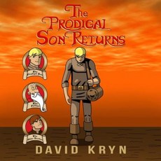 The Prodigal Son Returns Paperback, Createspace Independent Publishing Platform