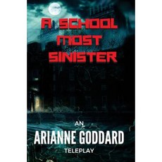A School Most Sinister Paperback, Createspace Independent Publishing Platform